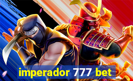 imperador 777 bet